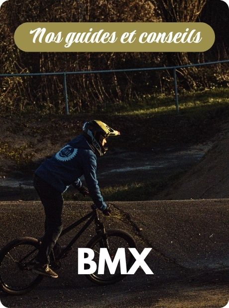 Nos guides et conseils BMX